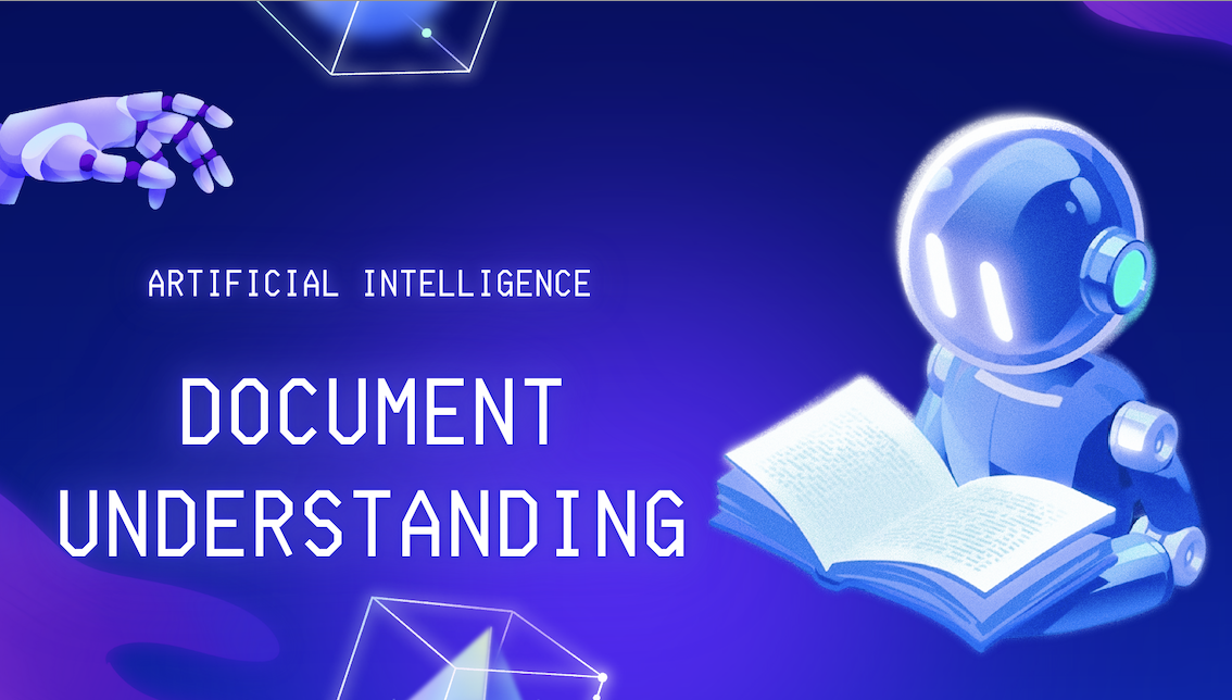 İş Süreçlerinin Akıllı Otomasyonu: Document Understanding ve Yapay Zekâ Çağı